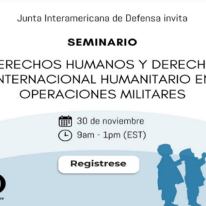 JID promueve Seminario sobre Derechos Humanos y Derecho Internacional Humanitario en Operaciones Militares